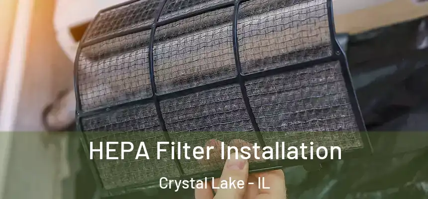 HEPA Filter Installation Crystal Lake - IL